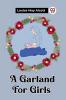 A Garland For Girls