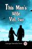 This Man'S Wife Vol. Two