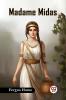 Madame Midas