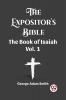 The Expositor's Bible The Book Of Isaiah Vol. 1