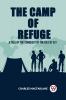 The Camp Of Refuge A Tale Of The Conquest Of The Isle Of Ely
