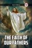The Faith Of Our Fathers