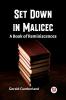 Set Down In Malice A Book Of Reminiscences