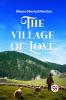 The Village of Love