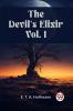 The Devil's Elixir Vol. I