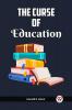 The Curse Of Education