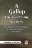 A Gallop Among American Scenery Or Sketches Of American Scenes And Military Adventure