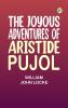 The Joyous Adventures of Aristide Pujol