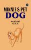 Minnie's Pet Dog