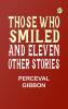 Those Who Smiled and Eleven Other Stories