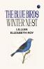 The Blue Birds' Winter Nest