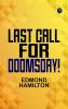 Last Call for Doomsday!