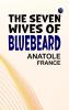 THE SEVEN WIVES OF BLUEBEARD
