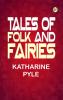 Tales of Folk and Fairies