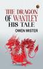 The Dragon of Wantley: His Tale