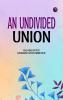 An Undivided Union