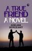 A True Friend A Novel