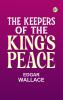 The Keepers of the King's Peace