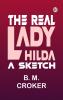 The Real Lady Hilda A Sketch