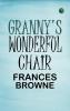 Granny's Wonderful Chair