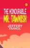 The Honourable Mr. Tawnish