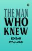 The Man Who Knew