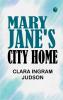Mary Jane's City Home