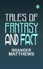 Tales of Fantasy and Fact