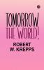 Tomorrow the World!