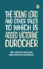 The Young Lord and Other Tales to which is added Victorine Durocher