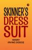 Skinner's Dress Suit