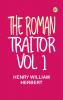 The Roman Traitor Vol. 1
