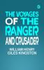 The Voyages of the Ranger and Crusader