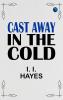 Cast Away in the Cold