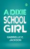 A Dixie School Girl