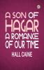A Son of Hagar A Romance of Our Time