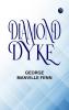 DIAMOND DYKE