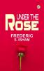 Under the Rose