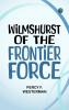 Wilmshurst of the Frontier Force