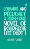 Bouvard and Pécuchet A Tragi-comic Novel of Bourgeois Life Part 1
