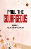 Paul the Courageous