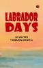 Labrador Days