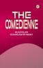 The Comedienne