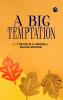 A Big Temptation