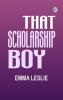 That Scholarship Boy