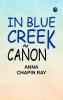 IN BLUE CREEK CAÑON