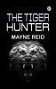 The Tiger Hunter