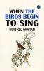 When the Birds Begin to Sing