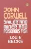 John Corwell Sailor and Miner and Poisonous Fish