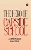 The Hero of Garside School
